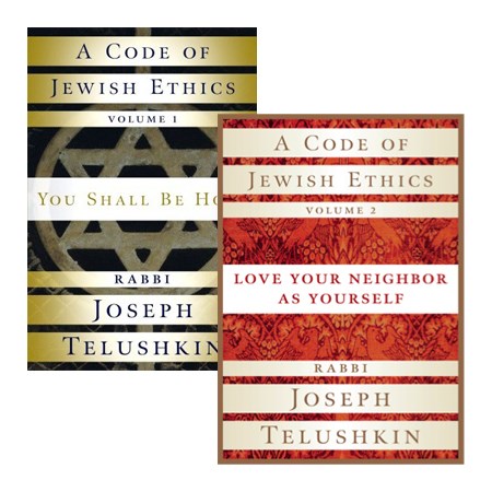 A Code of Jewish Ethics (2 volumes)
