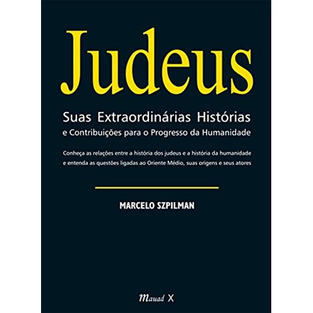 Judeus - Suas Extraordinárias Histórias