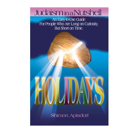 Judaism in a Nutshell: Holidays