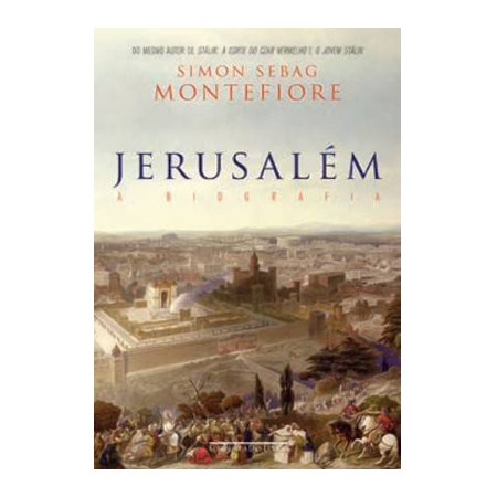 Jerusalém - A Biografia