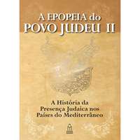 A Epopeia do povo Judeu (vol. II)