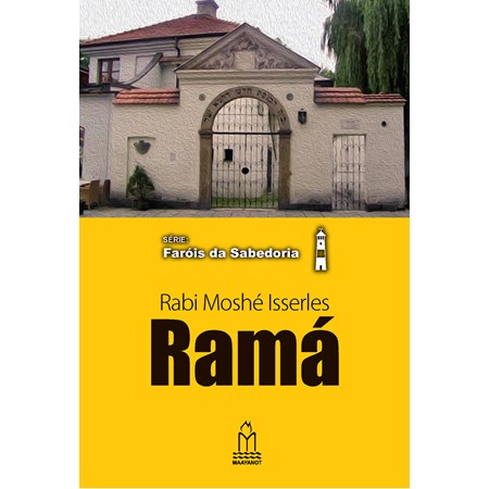 Ramá ( Rabi Moshé Isserles)