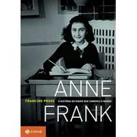 Anne Frank - A História do Diário que Comoveu o Mundo