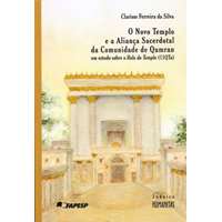 O Novo Templo e a Aliança Sacerdotal da Comunidade de Qumran