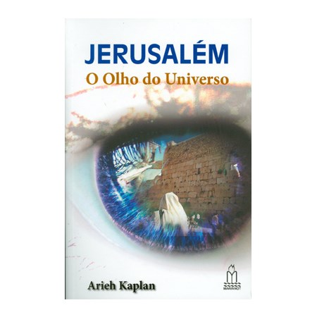 Jerusalém: o Olho do Universo