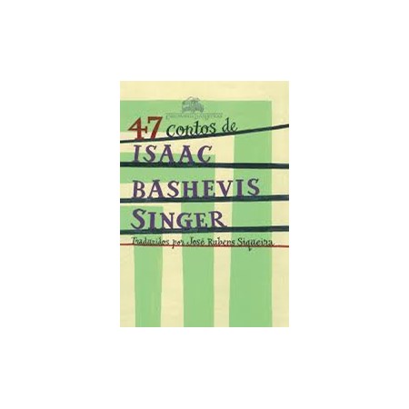47 contos de Isaac Bashevis Singer