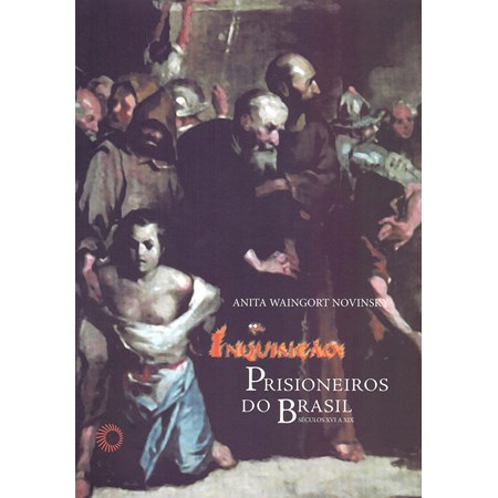 Inquisição: Prisioneiros do Brasil